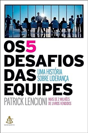 Imagem da capa do livro - 0s 5 desafios das equipes - Retirado da Amazon.com